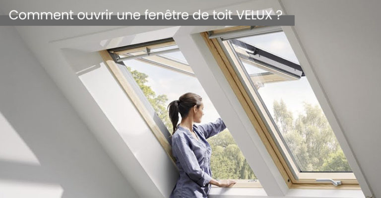 Comment Ouvrir Une Fen Tre Velux